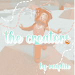 ~ The Creators ~