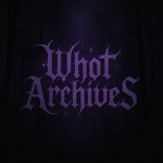 Whot 'Archives