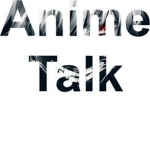 anime talk for the fans