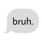 The Bruh Insurgency