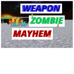 -[🧟]- Weapon Zombie Mayhem