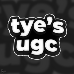 tye’s ugc