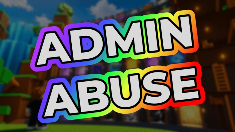 ADMIN ABUSE