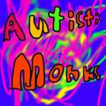 Autistic monks