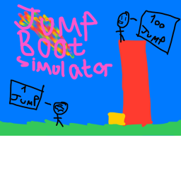 JumpBoot Simulator (IT COSTS MONEY CUZ I’M TESTIN)