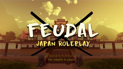 Feudal Japan Roleplay [BETA!]