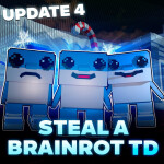 [UPDATE] Steal a Brainrot Tower Defense