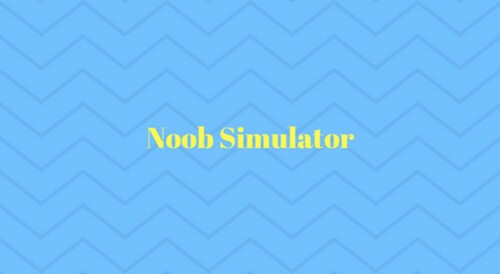 [FIXED ANIMS!] Noob Simulator