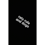 Rats and dogs United yay