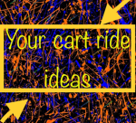 Fun cart ride ideas
