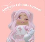 Amber's Friends Squad!