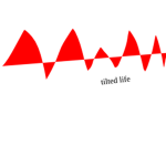 TILTED LIFE