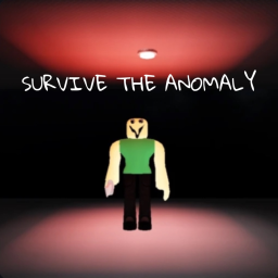 Survive The Anomaly