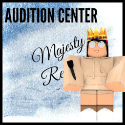 Majesty || Audition Center