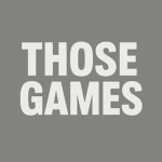 Those games.