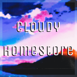 Cloudy Homestore ᵀᴹ  v2