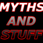 Myths & Stuff
