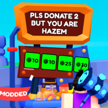 PLS DONATE 2 but you are HAZEM [BACK]