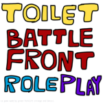 Toilet Battlefield Roleplay