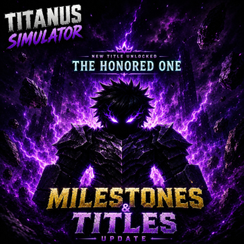 Titanus Simulator  [🌟 UPDATE 3 🌟]