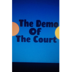 The Demo Of The Court