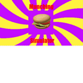 Munching Simulator! 🍔