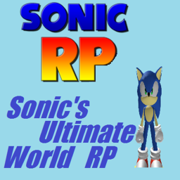 Sonic's Ultimate World RP!