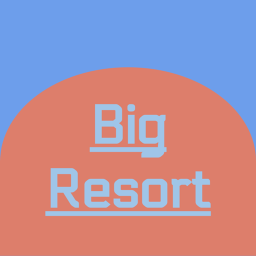 Big Resort