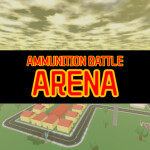Ammunition Battle Arena