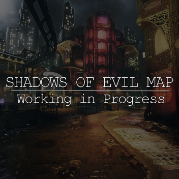 Shadows Of Evil Map