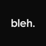 The Bleh Group.