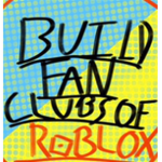 Build fan clubs of Roblox