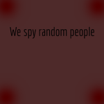We Spy Random People