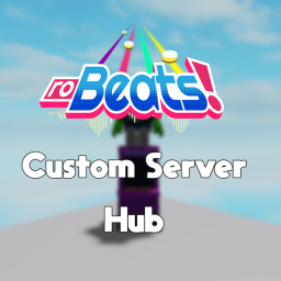 RoBeats Custom Server Hub [BETA]