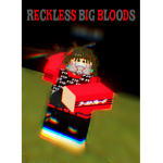 Reckless Big Bloods (RBB)