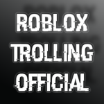 ROBLOX Trolling Official