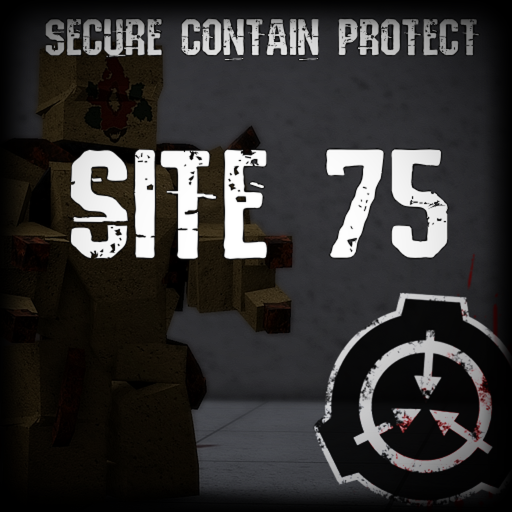 SCP: Site 75 [SCP RP]