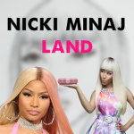 Nicki Minaj Land