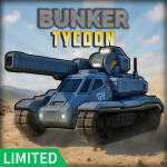 Bunker Tycoon [1.5X💸]