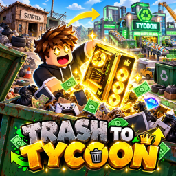 Trash to Tycoon