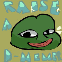 Raise a Dank Memer