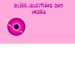 Bliss..clothing and more