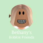 Bethany's Roblox friends