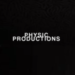 PHYSIC PRODUCTIONS |