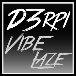 D3rpi Vibe Laze [Homestore]