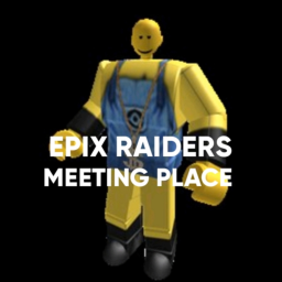 Epix Raiders Meeting Place
