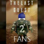 The Last Guest Fan