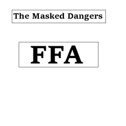 The Masked Dangers Training |FFA|
