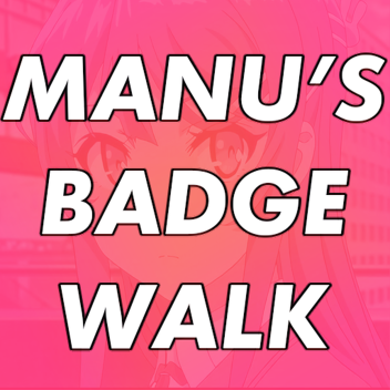 Manu's Badge Walk [190]