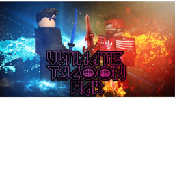 [NEW!] Ultimate Tycoon War